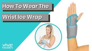 How to  Wear the Vive Health Wrist Ice Wrap - SUP2003GRY