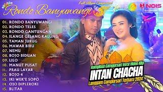 INTAN CHACHA RONDO BANYUWANGI - KOMPILASI KLIP LANGGAM CAMPURSARI GAYENG - FULL ALBUM TERBARU 2024