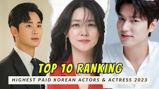 TOP 10  Highest Paid Korean Actors & Actress 2024