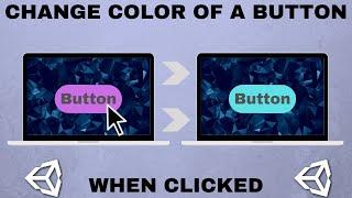 Changing the Color of a Button When It Is Clicked in Unity