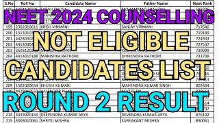 Neet 2024 MCC Round 2 Not Eligible Candidates list ReleasedlNeet Round 2 Cutoff #mcc #cutoff