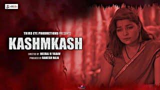 KASHMKASH  Web Series  Episode1  TAMAACHA  Third Eye Productions