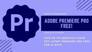How to download Adobe Premiere Pro free