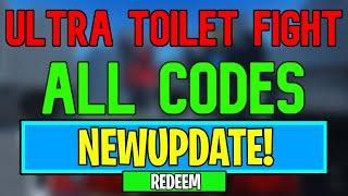 New Ultra Toilet Fight Codes  Roblox Ultra Toilet Fight Codes June 2024