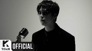 MV SON DONGWOON손동운 _ In the Silence편해지자