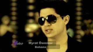 Myrat Owezow - Bahana