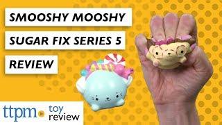 Smooshy Mushy Series 5 Sugar Fix from Redwood Ventures