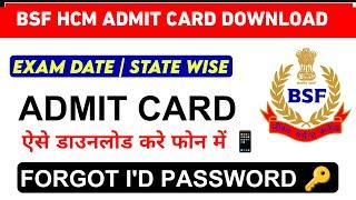 BSF HCM Admit Card Download 2023  BSF HCM Forgot ID Password  Exam Time &  Centre