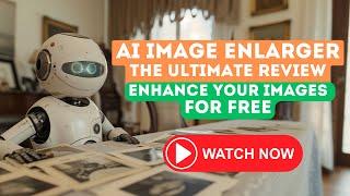  Supercharge Your Images with AI Image Enlarger The Ultimate Review