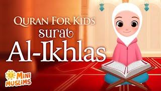 Learn Quran For Kids  Surat Al-Ikhlas سورة الإخلاص ️ MiniMuslims