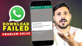 How to Fix WhatsApp Download Failed Problem  WhatsApp Image and Voice Message Download Problem