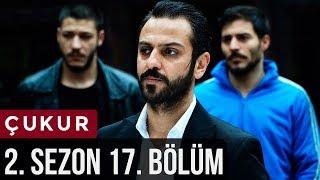 Çukur 2.Sezon 17.Bölüm