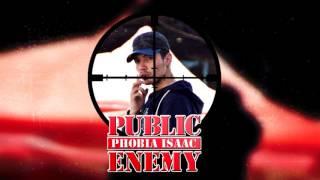 PHOBIA ISAAC - PUBLIC ENEMY Official Audio