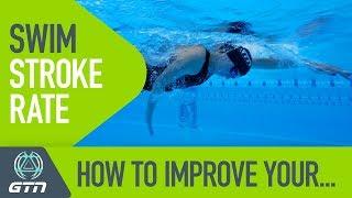 How To Improve Your Swim Stroke Rate  The Optimum Swimming Cadence For Triathlon