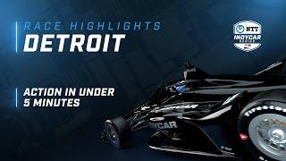 2022 RACE HIGHLIGHTS  CHEVROLET DETROIT GRAND PRIX