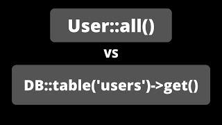 Eloquent or Query Builder When to Use Which?