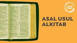 5 MENIT PAHAM ASAL USUL ALKITAB