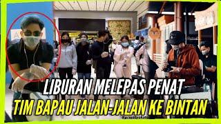 PENAT BEKERJA TEAM BAPAU FAMILY PILIH JALAN-JALAN LIBURAN KE PULAU BINTAN