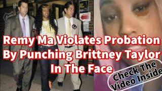 Remy Ma Violates Probation For Assaulting Brittney Taylor .