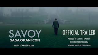 Savoy Saga of an Icon - Official Trailer Widescreen