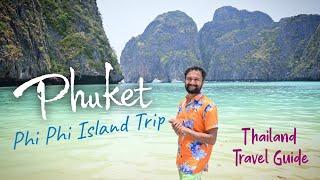 Phuket Trip  Phi Phi Island Tour Budget  Thailand Tour Guide  How to Travel Thailand  Phuket Vlog