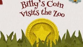 Billy’s Coin Visits the Zoo - Fun Storybook App for Kids Introduces Kids to Various Animals