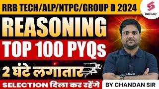 RRB NTPC 2024 Reasoning  Railway Exams 2024 Reasoning Top100 PYQs  By Chandan Sir