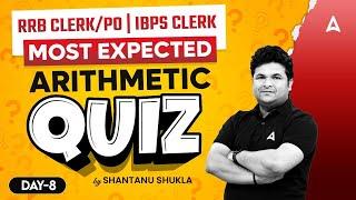 IBPS RRB CLERKPO  IBPS CLERK 2024  Quants Most Expected Arithmetic Quiz #8  By Shantanu Shukla