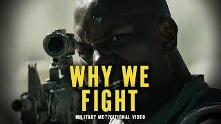 WHY WE FIGHT - MILITARY MOTIVATION