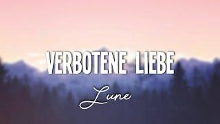 Lune - VERBOTENE LIEBE  Lyrics