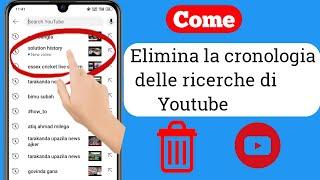 Come eliminare la cronologia delle ricerche di Youtube 2023   Elimina cronologia visualizzazioni