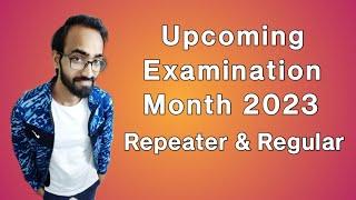 Upcoming Examination Month 2023  Repeater & Regular