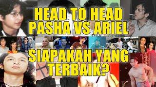 ARIEL vs PASHA Head to Head Siapakah yang Terbaik?