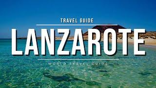 LANZAROTE Travel Guide  Best Tourist Attractions  Canary Islands