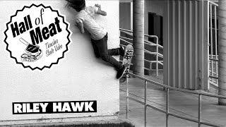 Hall Of Meat Riley Hawk