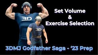 3DMJ Godfather Saga - ‘23 Prep - Ep. 4 - Set Volume & Exercise Selection