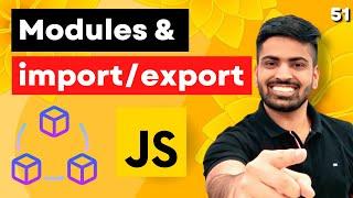 Import  Export in Javascript  Javascript Modules  Complete Web Development Course #51