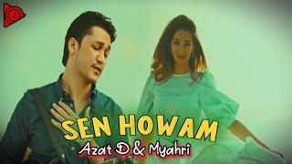 Sen Howam - Myahri & Azat Donmez 2022 Official Music  azat donmezow 