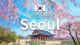 【Seoul】 Travel Guide - Top 10 Seoul  Korea Travel  Asia Travel  Travel at home