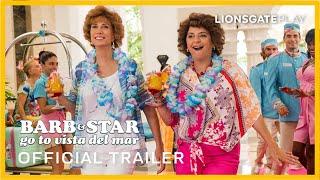 Barb And Star Go To Vista Del Mar  Kristen Wiig Annie Mumolo Official Trailer  LionsgatePlay
