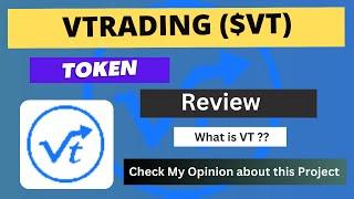 What is VTRADING VT Coin  Review About VT Token