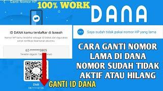 cara ganti nomor lama dana ganti id dana  nomor hp sudah tidak aktif atau hilang