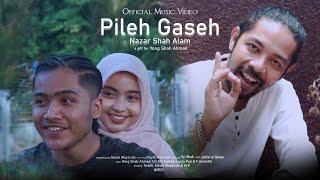 Pileh Gaseh - Nazar Shah Alam  Official Music Video