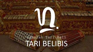 GAMELAN TARI BELIBIS  MUSIK  TABUH IRINGAN TARI BELIBIS