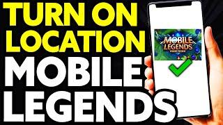 How To Turn ON Your Location In Mobile Legends 2022