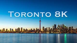 Toronto  Real 8K