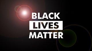 BLACK LIVES MATTER