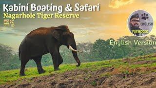 Kabini Forest Boating  Elephant Special episode in English  Nagarhole Tiger reserve in Karnataka