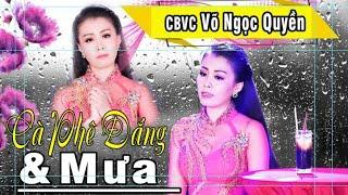 Tuyệt Phẩm Cà Phê Đắng Và Mưa Được CBVC Võ Ngọc Quyền Thể Hiện Đầy Cảm Xúc 