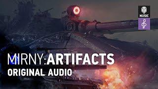 World of Tanks Original Soundtrack Mirny Artifacts